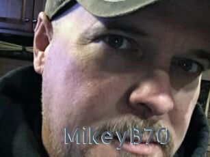 MikeyB70