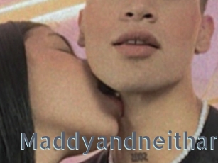 Maddyandneithan