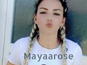 Mayaarose