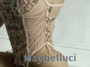 Maybelluci