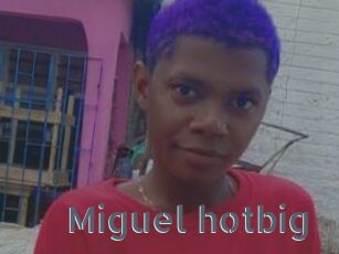 Miguel_hotbig