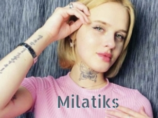 Milatiks