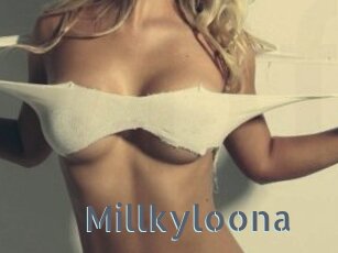 Millkyloona