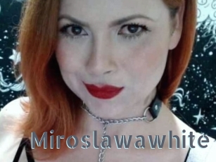 Miroslawawhite