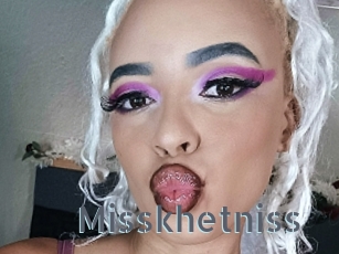 Misskhetniss