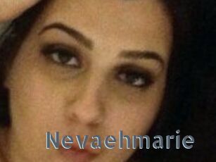 Nevaehmarie