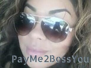 PayMe2BossYou