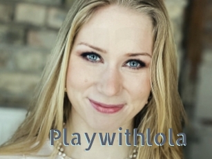 Playwithlola