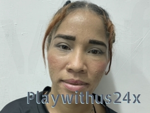 Playwithus24x