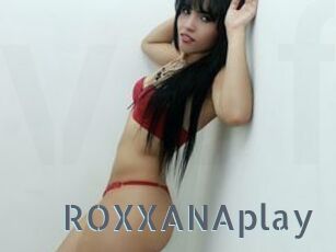 ROXXANAplay