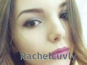 RachelLuvly