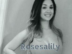 Rosesalily