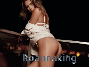 Roannaking