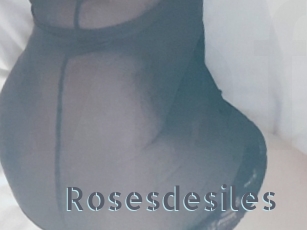 Rosesdesiles