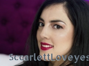 SccarlettLoveyes