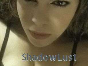 ShadowLust