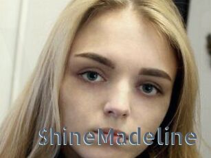 ShineMadeline