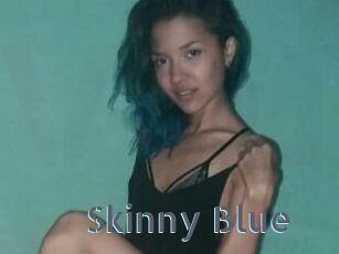 Skinny_Blue