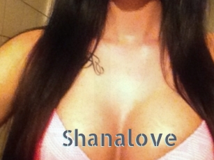 Shanalove