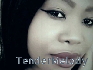 TenderMelody