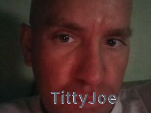 TittyJoe