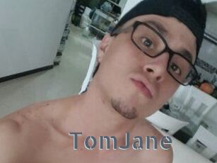 TomJane