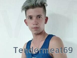 Tendermeat69