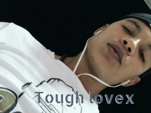 Tough_lovex