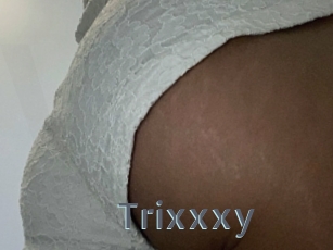 Trixxxy