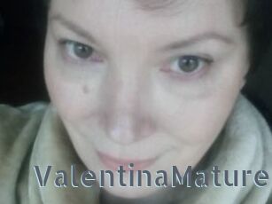 ValentinaMature