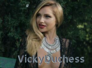 VickyDuchess