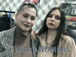 VinaANDMikis