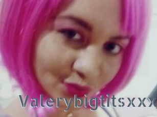 Valerybigtitsxxx