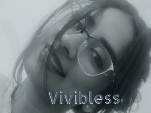 Vivibless