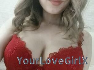 YourLoveGirlX