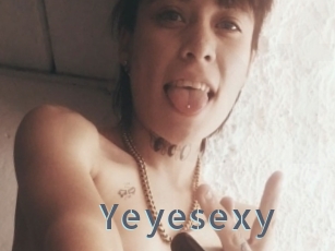 Yeyesexy