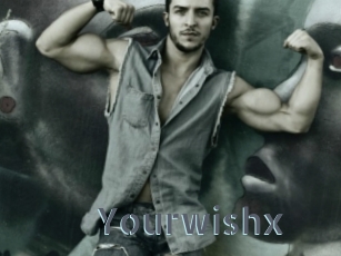 Yourwishx